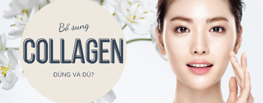 Vì sao bổ sung collagen giúp trẻ đẹp từ bên trong?